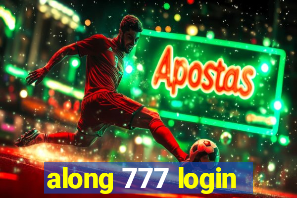 along 777 login